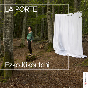 Ezko Kikoutchi: La Porte Ezko Kikoutchi: La Porte